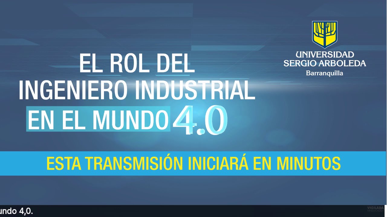 Conferencia: El rol del ingeniero industrial en el mundo 4.0