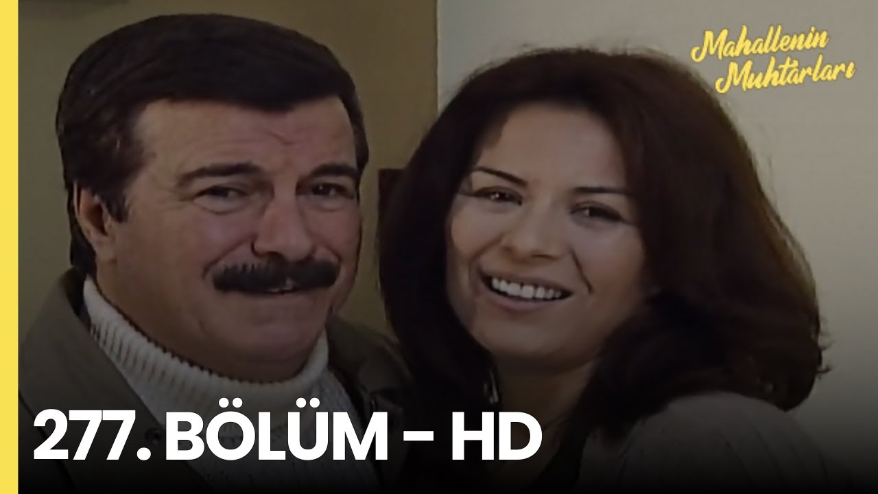 Mahallenin Muhtarları 277. Bölüm - HD