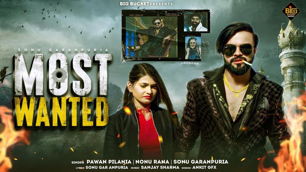 Most Wanted 2 : Official Video Sonu Garanpuria & Rammehar Mahla | Pawan Pilania Latest song