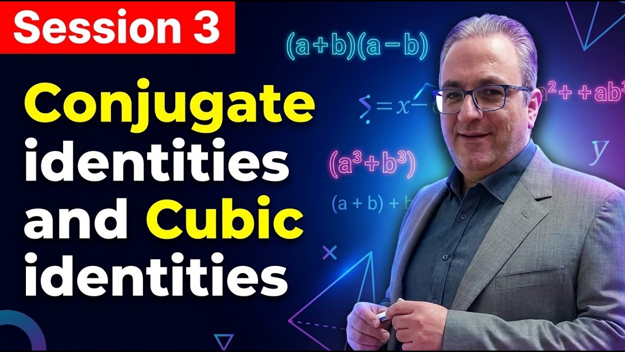 Conjugate identities and Cubic identities - Session 3
