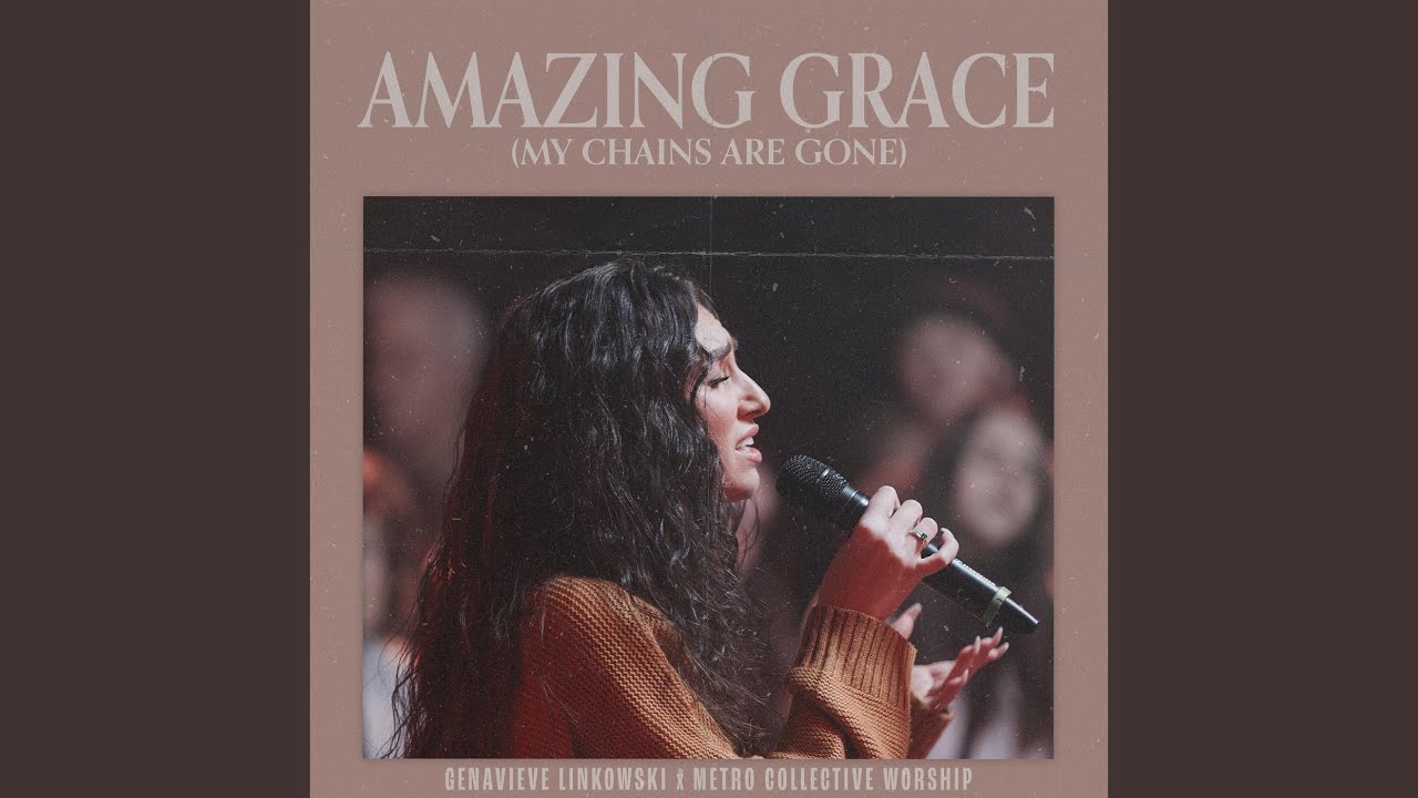Amazing Grace (My Chains Are Gone) (Live)