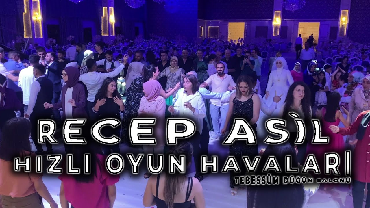 RECEP ASİL - HIZLI OYUN HAVALARI | TEBESSÜM DÜĞÜN SALONU