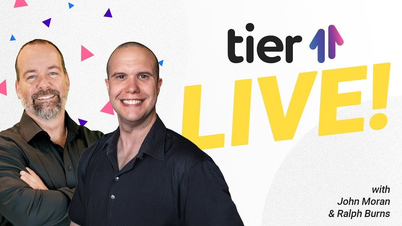 Tier 11 Live! - with John Moran & Ralph Burns - EP014