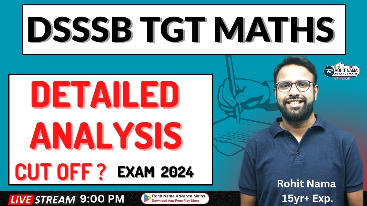 DSSSB TGT Maths 2024 Full Analysis 🔥 | 6, 12, 13, 14 Nov All Shifts | Expected Cut Off | Rohit Nama