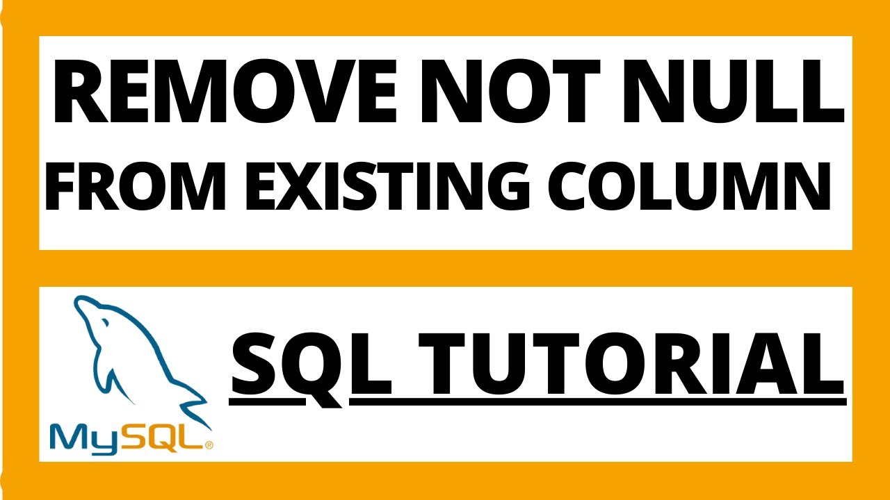 Remove NOT NULL constraint from existing column of table in Mysql