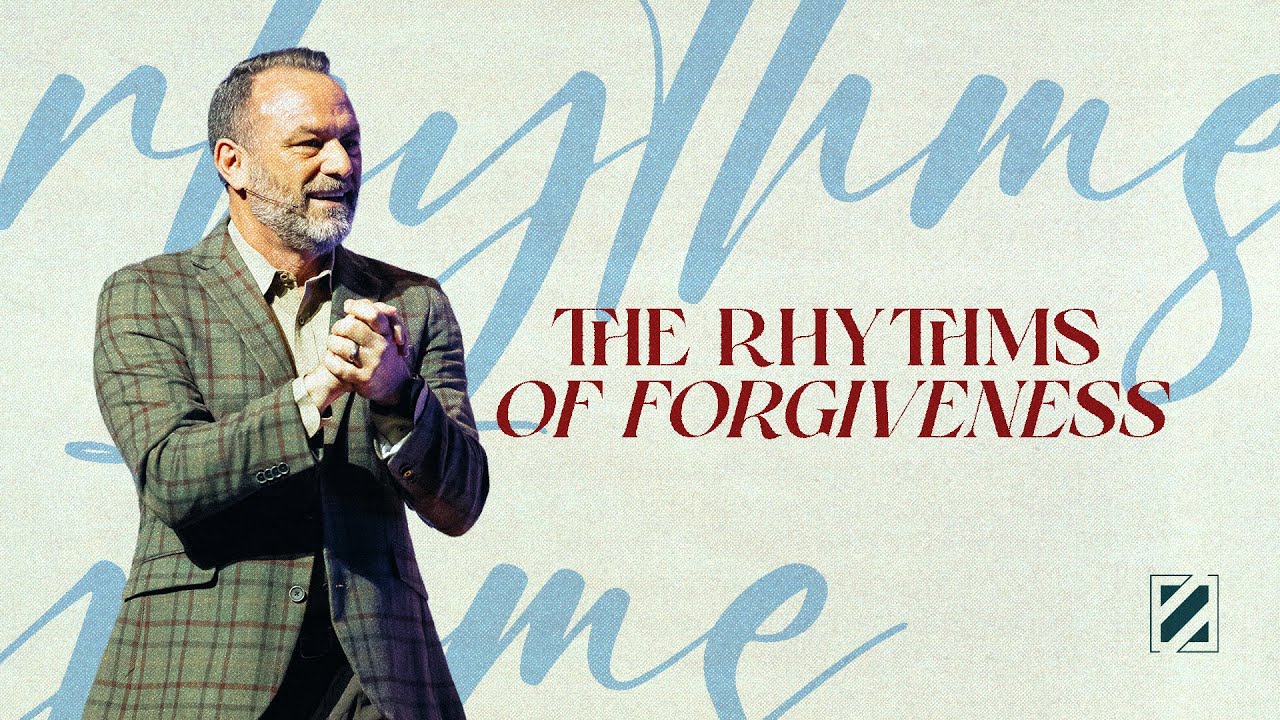 The Rhythm of Forgiveness | The Rhythms of Jesus | Pastor Waylon Sears