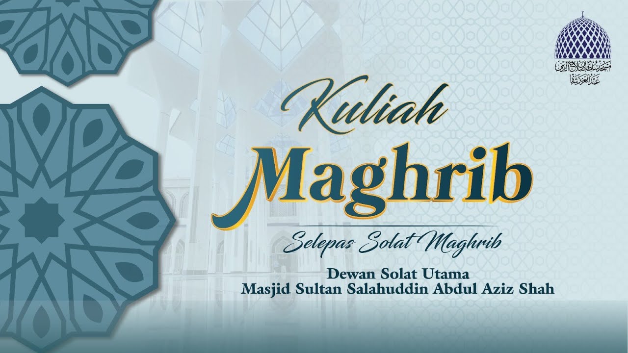 🔴KULIAH MAGHRIB 📅 12 SYA'BAN 1447H / 30-01-2026 👳 USTAZ BUKHARI BIN ABDUL RAHMAN
