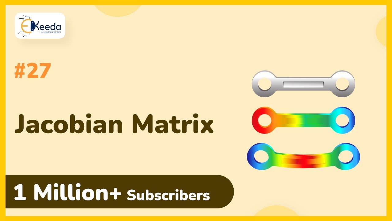 Jacobian Matrix - Finite Element Analysis