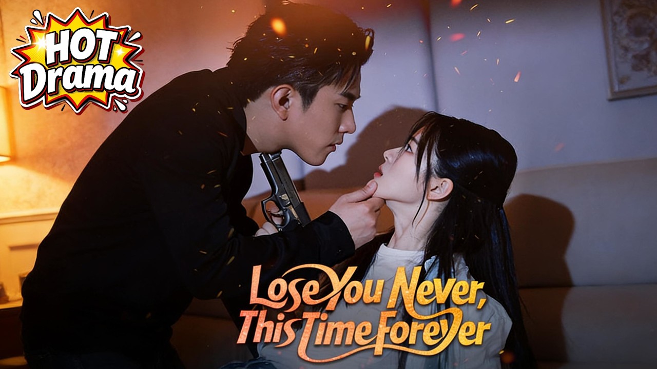【DUBBED】Lose You Never, This Time Forever#dramabox #drama #hotdrama #newdrama