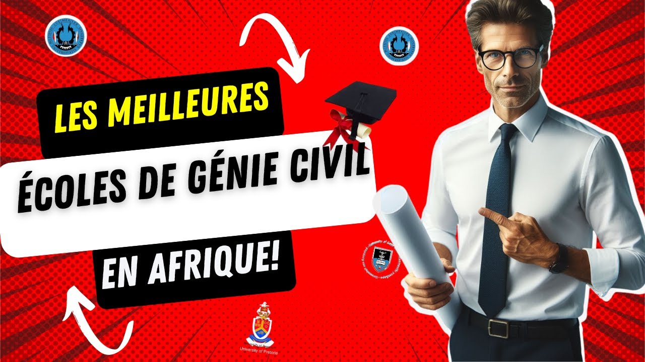 VOICI LES MEILLEURES &Eacute;COLES DE G&Eacute;NIE CIVIL EN AFRIQUE!
