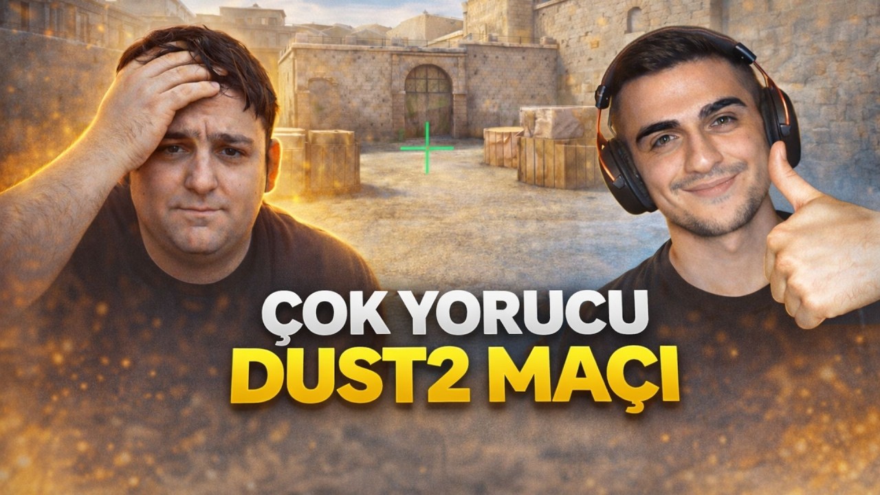 PARZIVALM İLE ZORLU DUST2 MAÇI