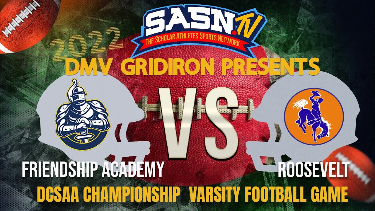 DMV Gridiron Friendship VS Roosevelt DCSSAA Championship Game Highlights