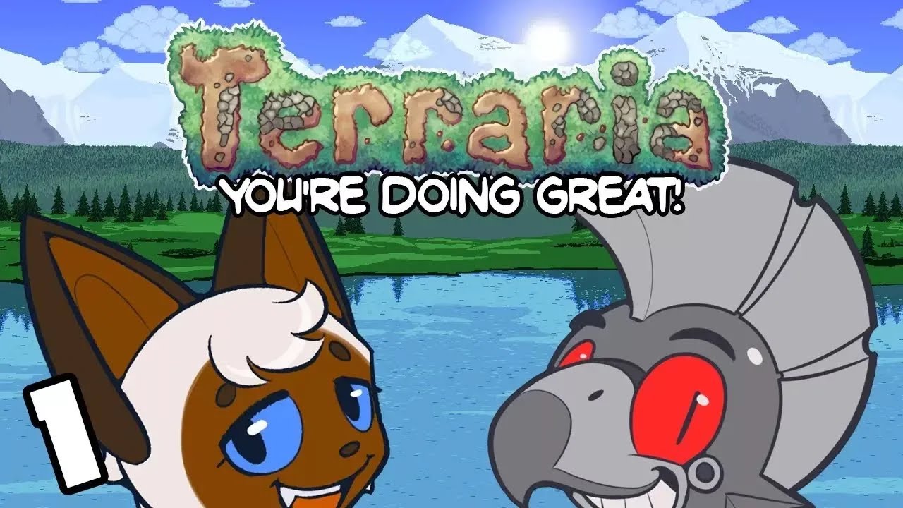 Terraria Part 1: You're Doing Great!