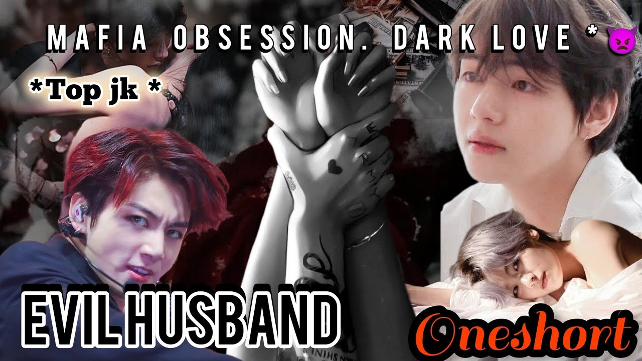 Evil husband 🥵 mafia obsession dark love//oneshort//please use handphone 🎧🔞 ff#ff @bts_forever7o1
