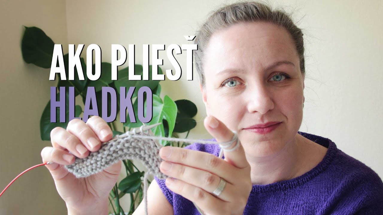 Škola pletenia | Hladké očko | Knit Stitch | Rechte Masche