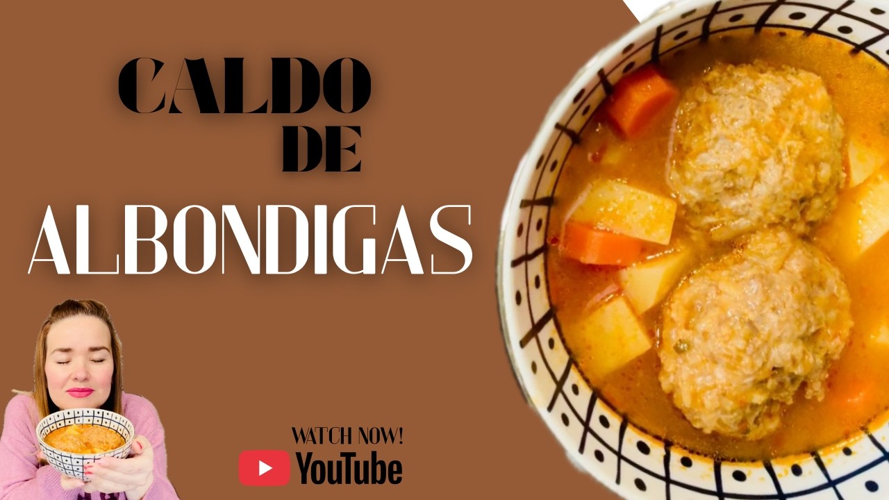 CALDO DE ALBONDIGAS!. Un delicioso platillo reconfortante y lleno de sabor Autentico Mexicano!