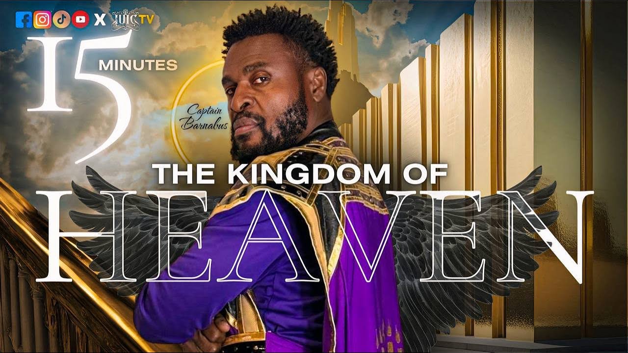 The Kingdom Of Heaven || 15 Minutes w/ A Captain