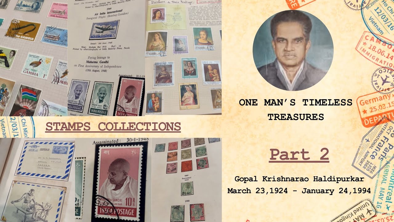 Part 2 : Stamps Collections | Presenting a series of shorts - One Man’s Timeless Treasures