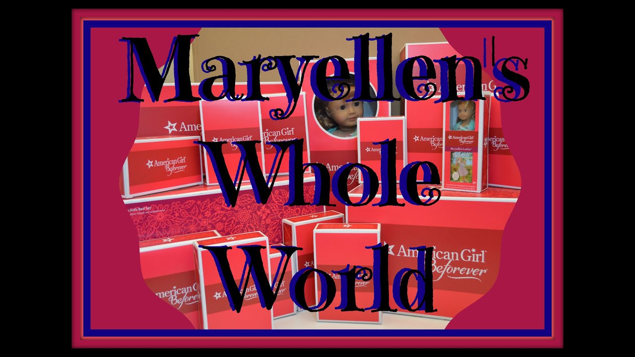 See it all~Opening American Girl Doll Maryellen Larkin ~Whole World Collection Haul