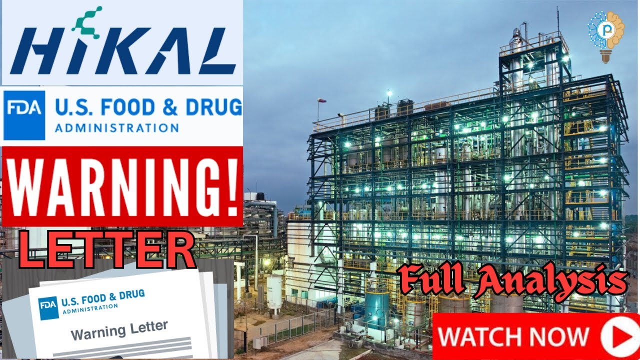 USFDA Warning Letter to Hikal Limited | Full Summary & Key GMP Observations Explained