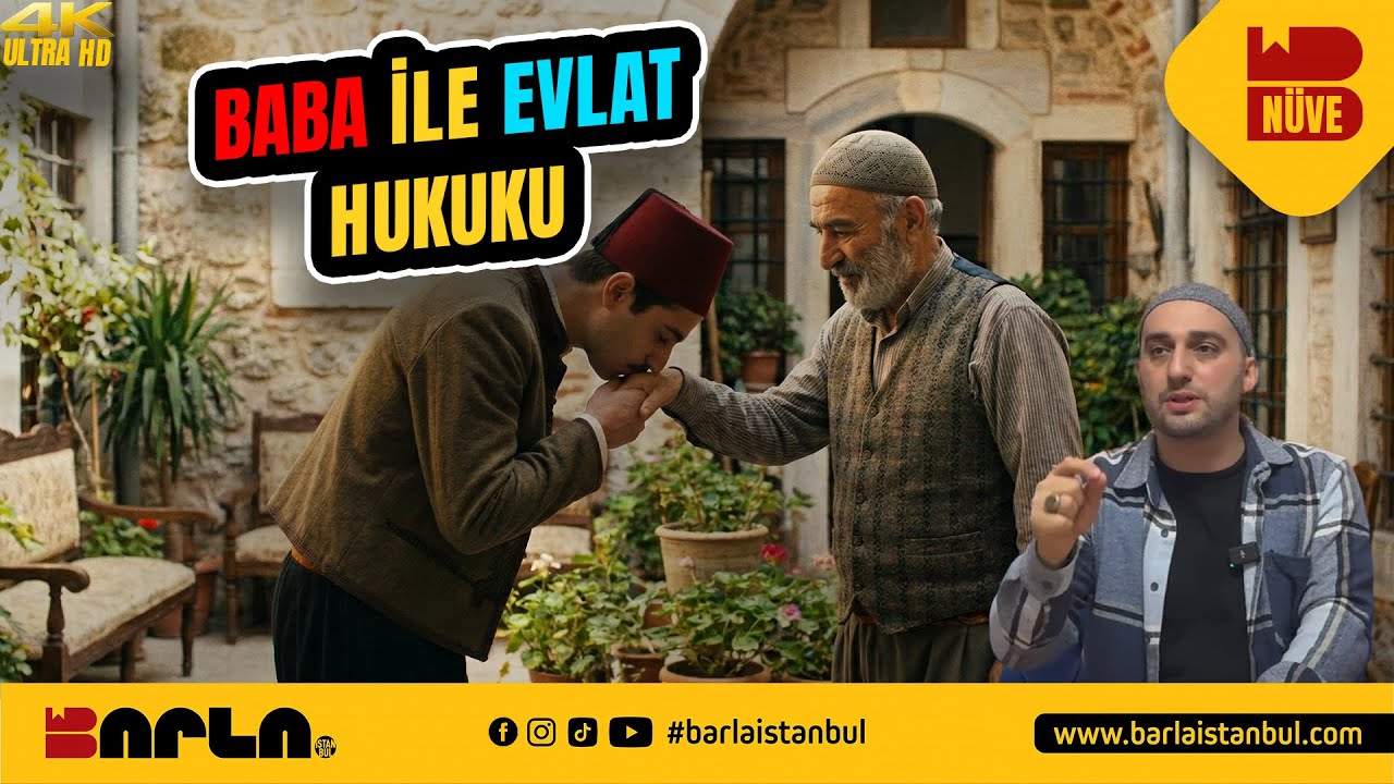 Baba ile Evlat Hukuku - NÜVE - Barla İstanbul