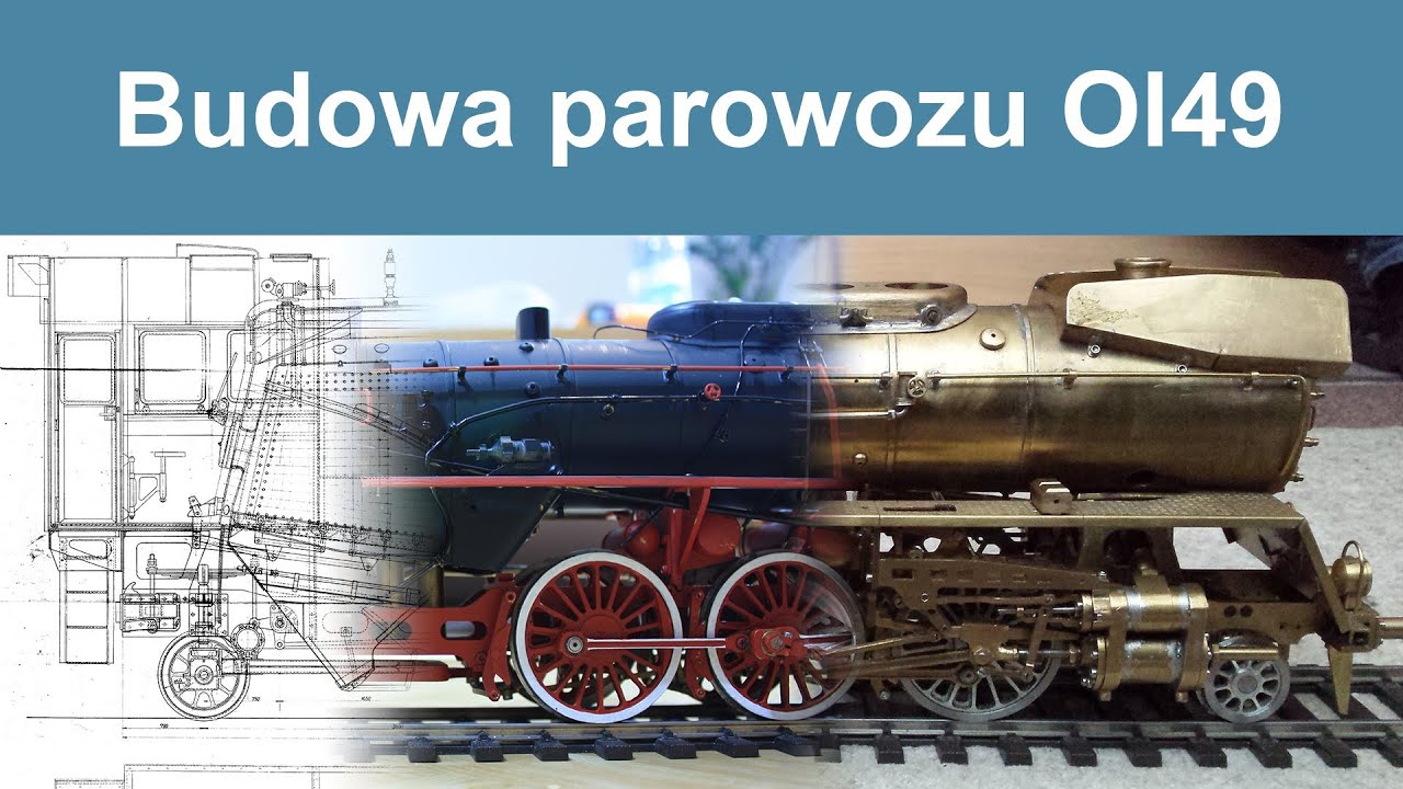 Żywy parowóz OL49 - podsumowanie budowy