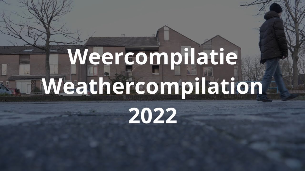 Weercompilatie 2022