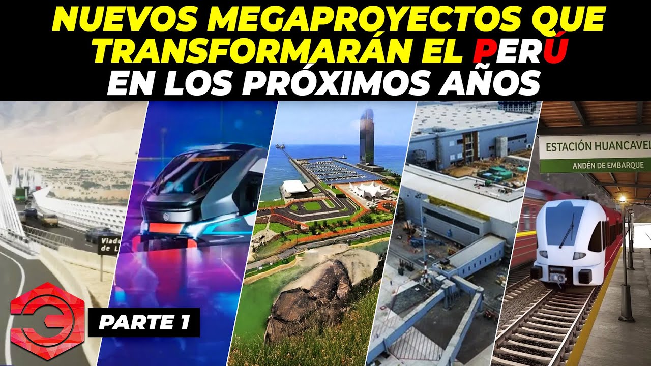 Estas Ser&aacute;n las Megaobras de Construcci&oacute;n que Transformar&aacute;n al Per&uacute; | Parte 1