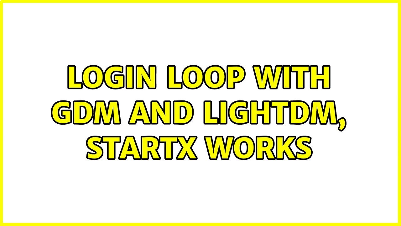 Login loop with gdm and lightdm, startx works