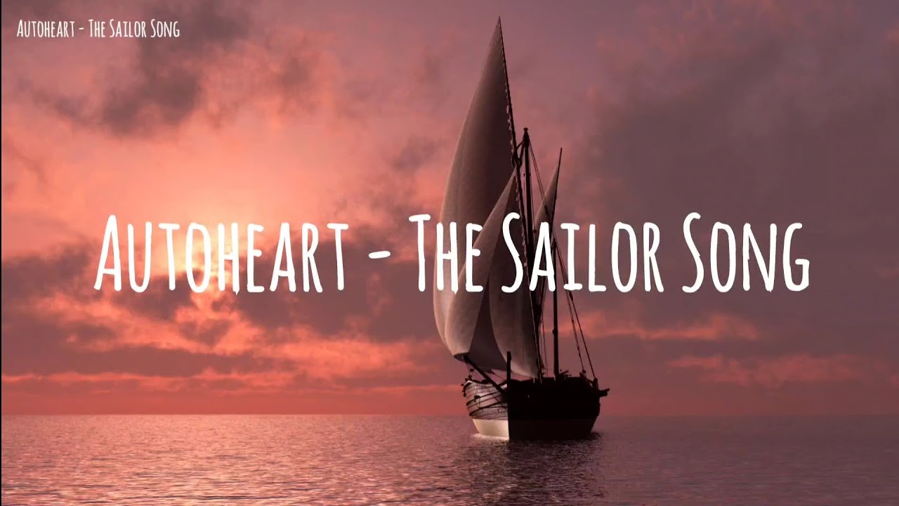Autoheart - The Sailor Song [KARAOKE/INSTRUMENTAL]