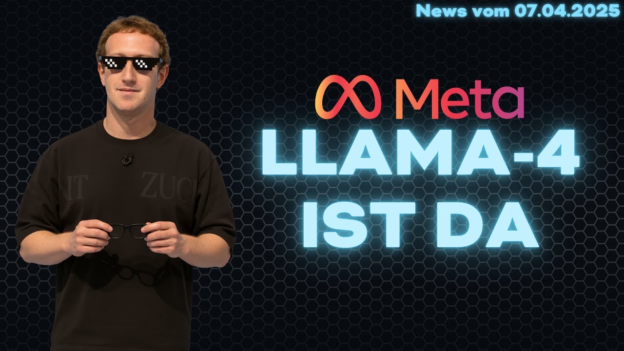 LLaMA 4 ist da – und schlägt ChatGPT?! 😱 | Die 25 heißesten KI-News für Unternehmer