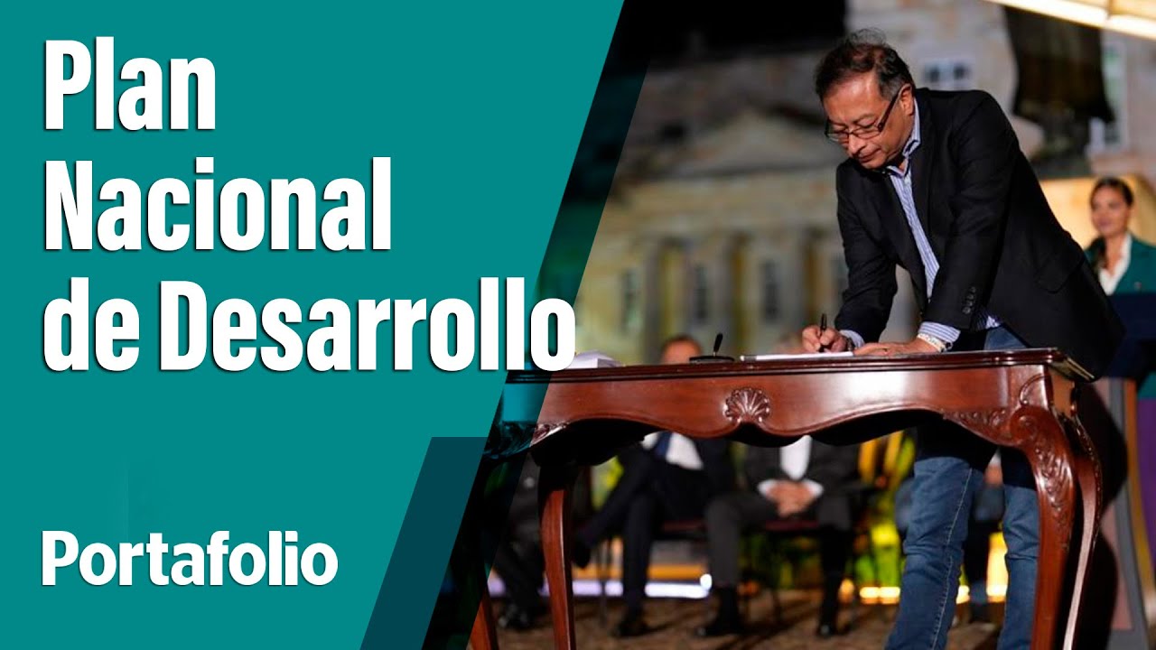 Plan Nacional de Desarrollo: lo que plantea el proyecto para el país