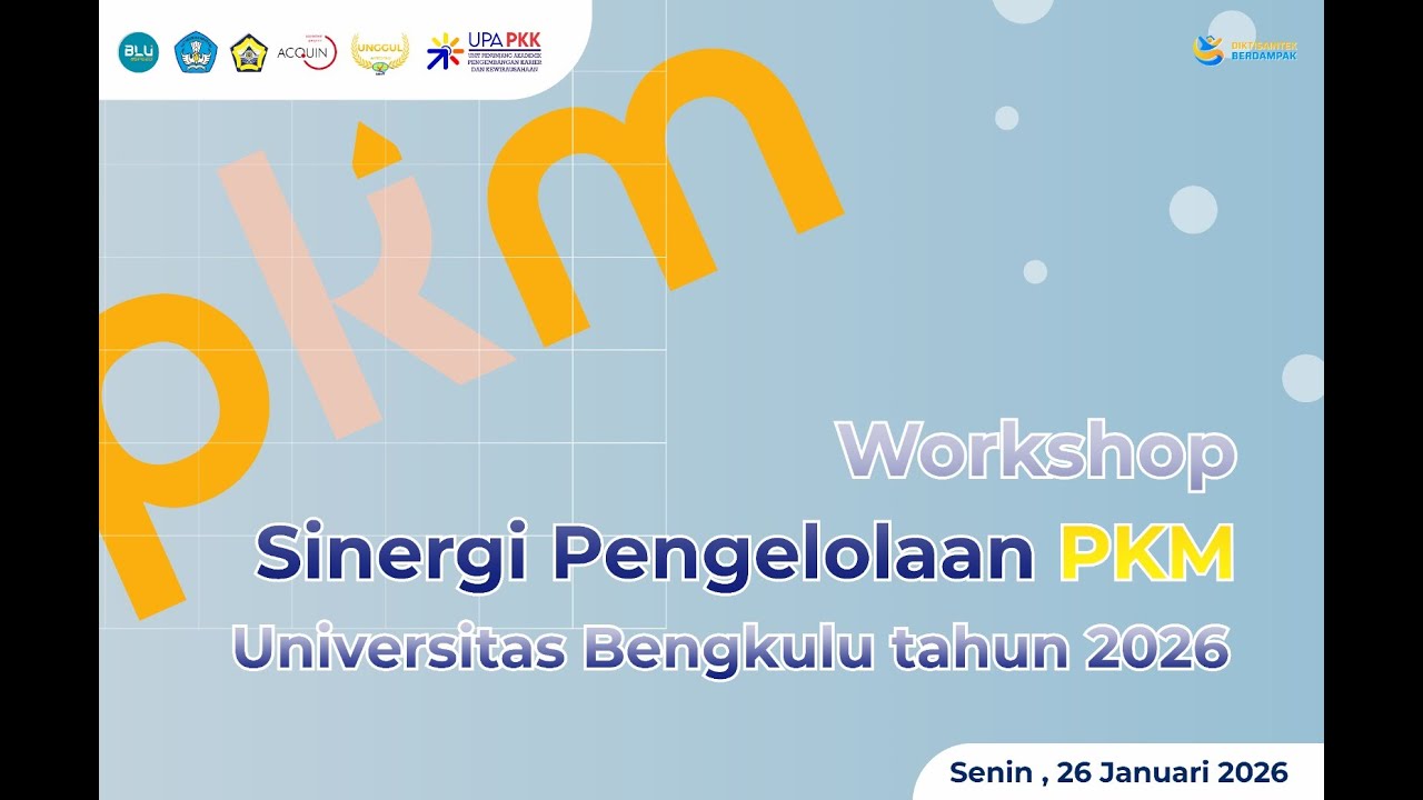LIVE -  WORKSHOP SINERGI PENGELOLAAN PKM UNIVERSITAS BENGKULU TAHUN 2026