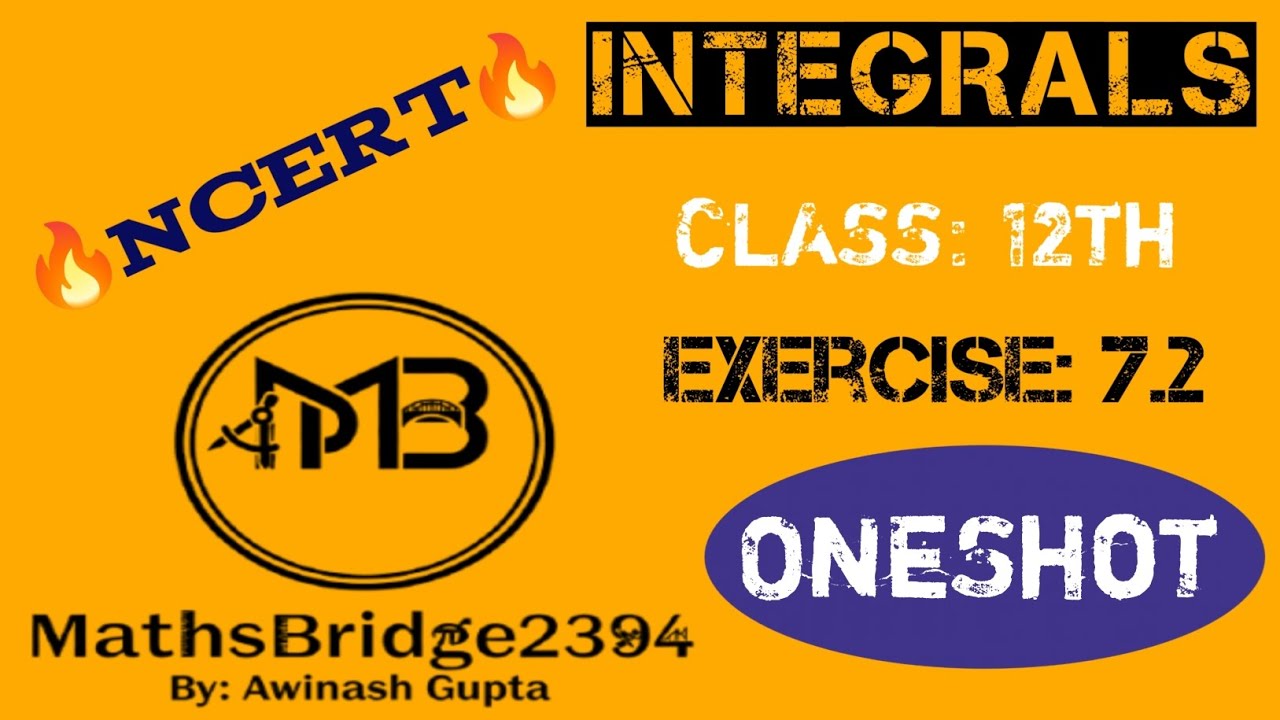 Class 12 Maths NCERT | Chapter-7 Integrals | Ex 7.2 Solution | One Shot Ex 7.2 Class 12th Maths