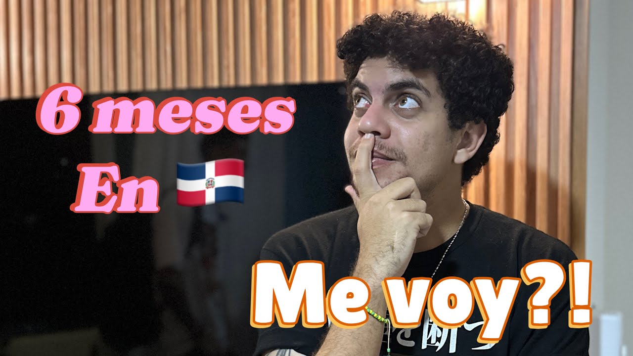 🇩🇴 6 MESES VIVIENDO en REPUBLICA DOMINICANA y ESTO es TODO lo que TENGO QUE DECIR! 😱 @WiwiVlogs99