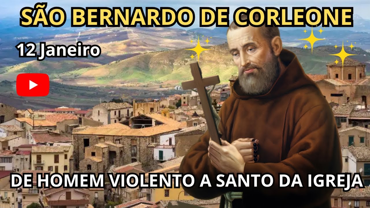 ✅ SÃO BERNARDO DE CORLEONE: DE HOMEM VIOLENTO A SANTO DA IGREJA