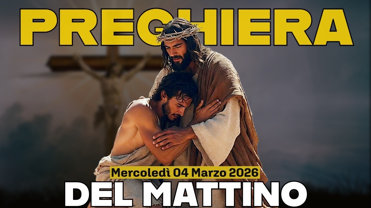 PREGHIERA DEL MATTINO🙏 LODI ❤️MERCOLEDÍ 04 MARZO 2026