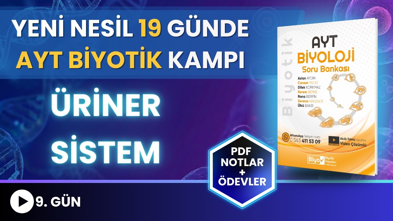 AYT Biyotik Kampı 9. Gün | Üriner Sistem
