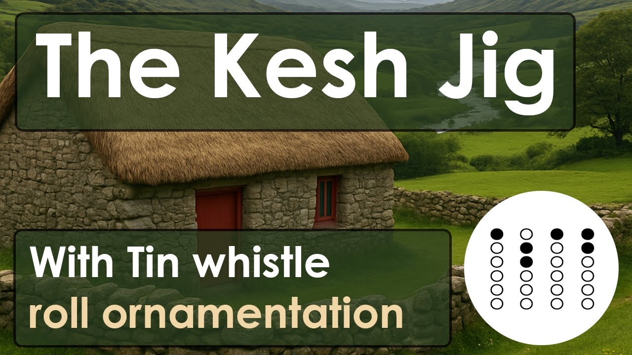 Learn 'The Kesh Jig' on Tin Whistle – Easy Irish Tune with Tabs