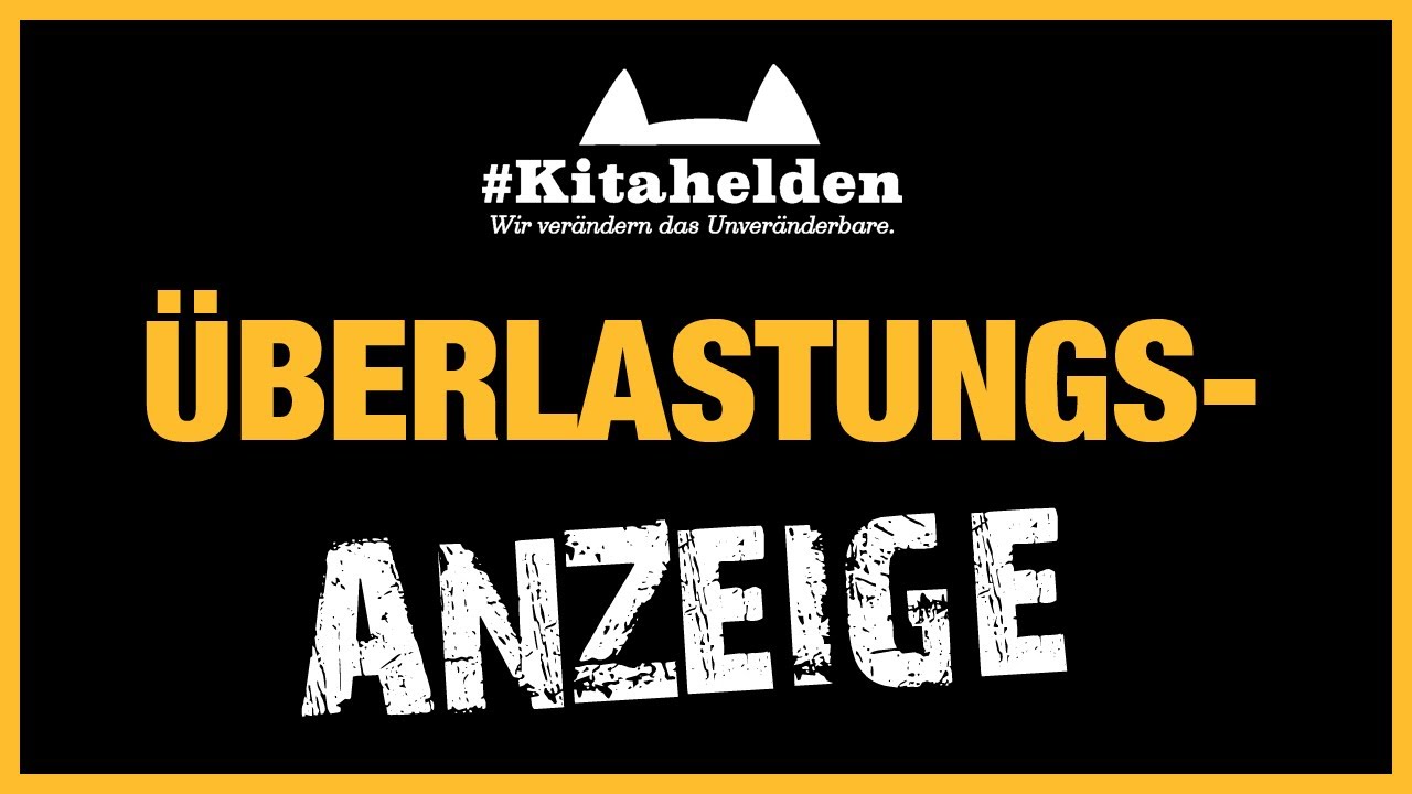 Überlastungsanzeige - #Kitahelden