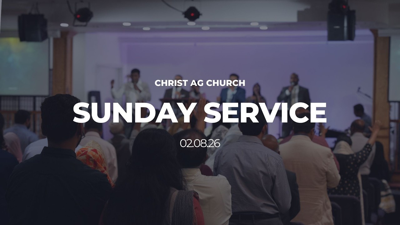 Sunday Service || Christ AG Church || 2/8/26