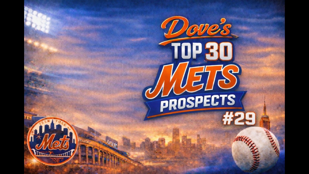 My New York Mets Top 30 Prospect List: #29