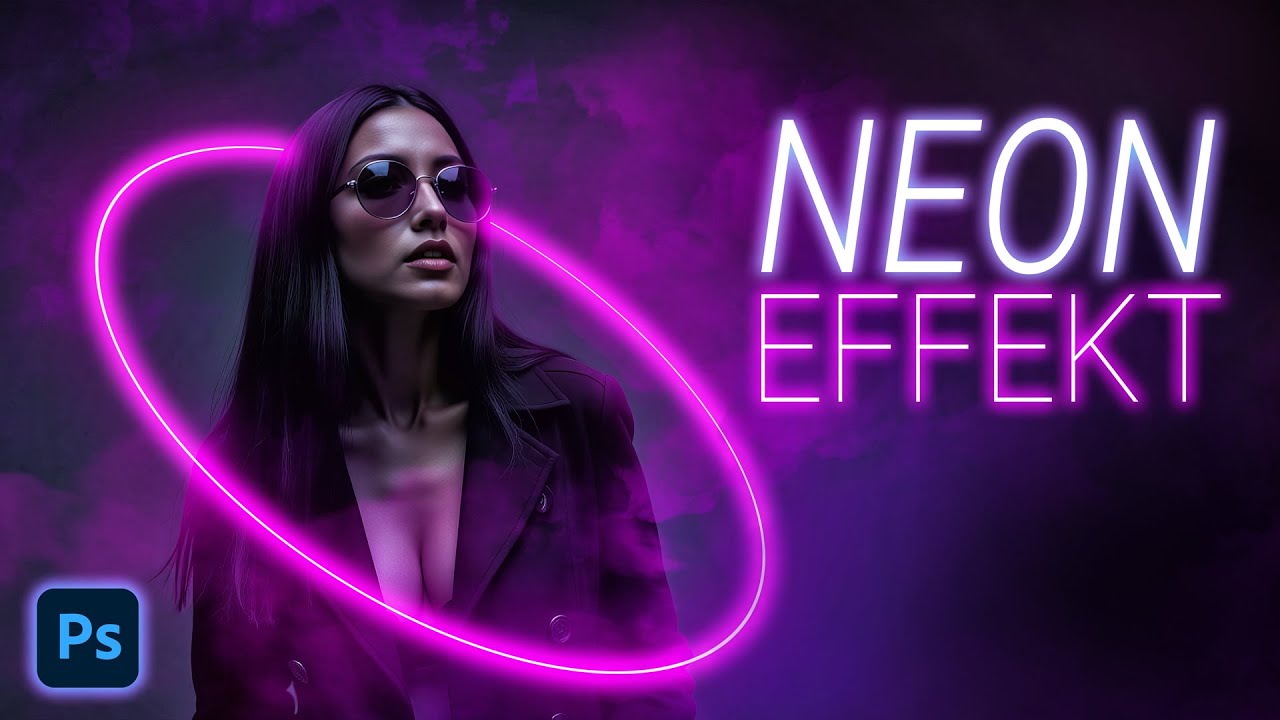 PHOTOSHOP TUTORIAL - Neon Glow Effekt - Ein Kunstwerk im Neonlook erstellen