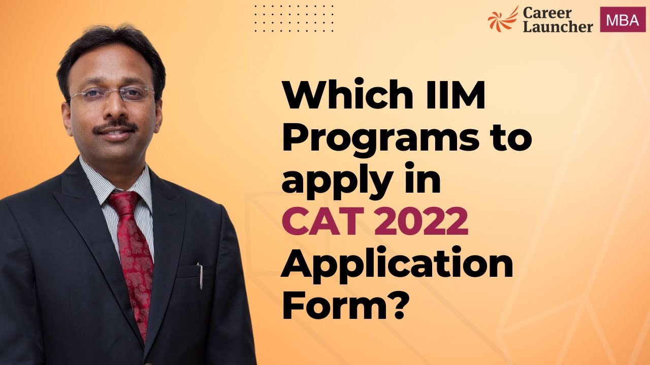 CAT 2022 Application Form - Which Programs to Apply | ARKSS