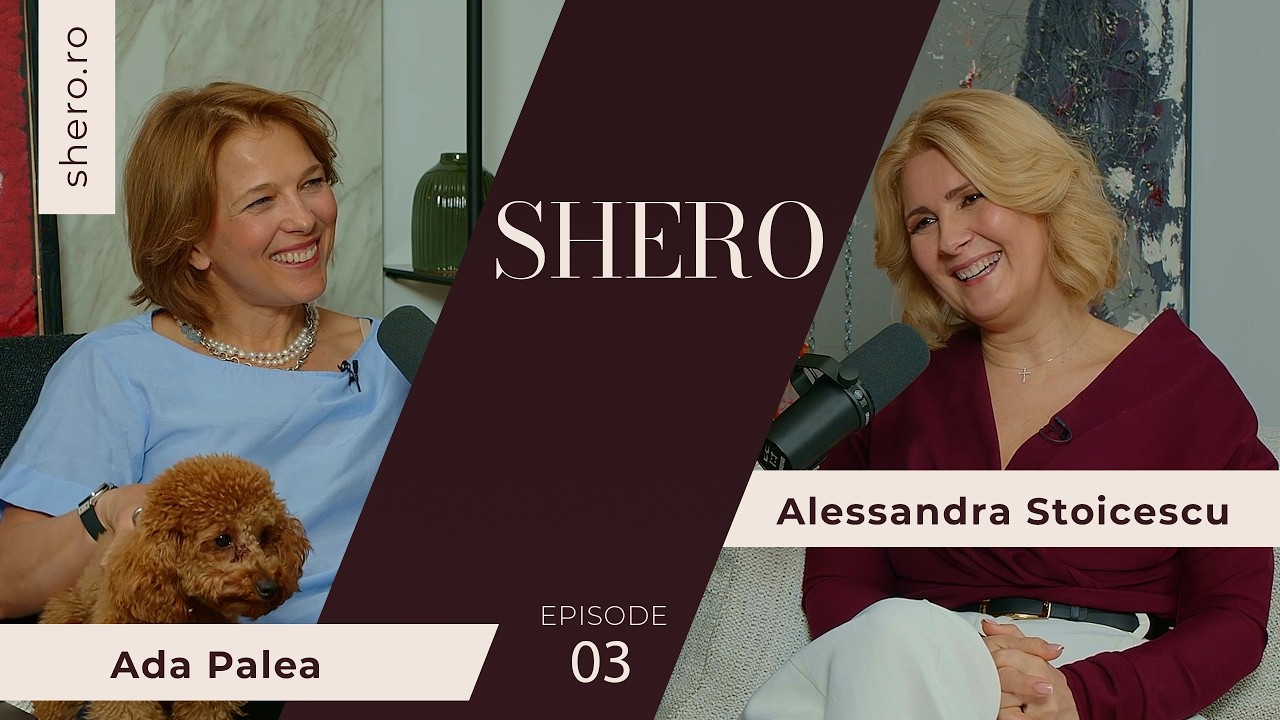 Ada Palea: De la America la Grupul Medical Nord | Shero Podcast #3 cu Alessandra Stoicescu