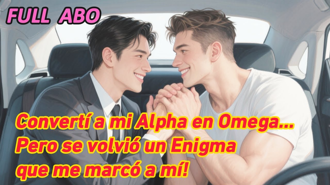 Convertí a mi Alpha en Omega… ¡Pero se volvió un Enigma que me marcó a mí!
