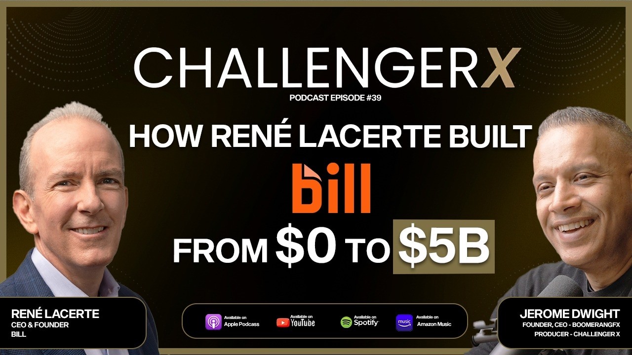 The Hardest Part of Building BILL Was Becoming the Leader It Needed | René Lacerte