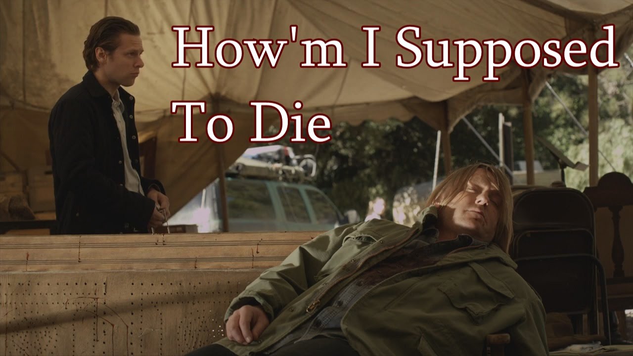 Justified || How'm I Supposed To Die