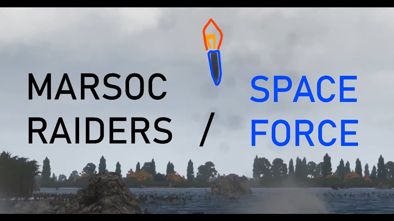 Arma 3  - Marsoc Raiders - Space Force Cadets