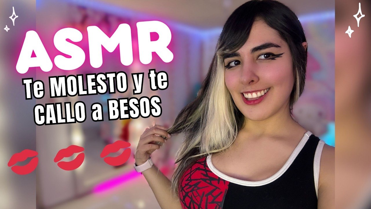 ASMR Te molesto y te callo a BESITOS 💋 | xNatKittyCat